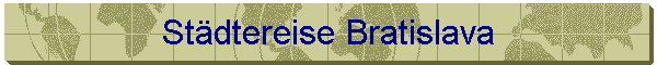 St�dtereise Bratislava