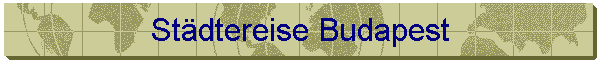 St�dtereise Budapest
