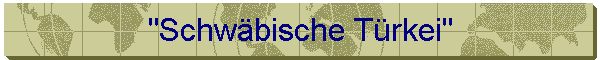 "Schw�bische T�rkei"