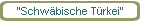 "Schw�bische T�rkei"