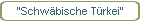 "Schw�bische T�rkei"